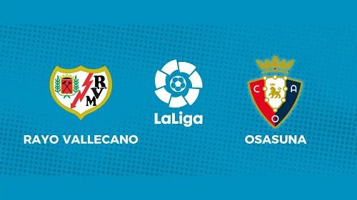 La Liga: Rayo in Osasuna